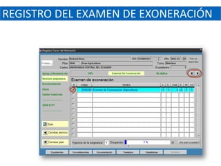 REGISTRO DEL EXAMEN DE EXONERACIÓN
 