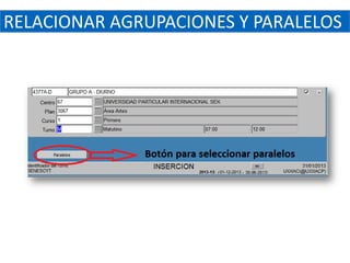RELACIONAR AGRUPACIONES Y PARALELOS
 