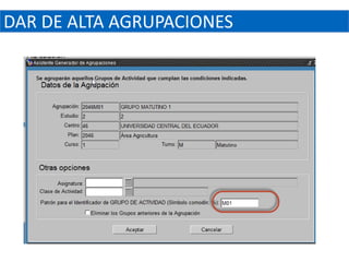 DAR DE ALTA AGRUPACIONES
 