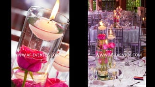 WWW.AF-EVENTOS.COM WWW.AF-EVENTOS.COM
 