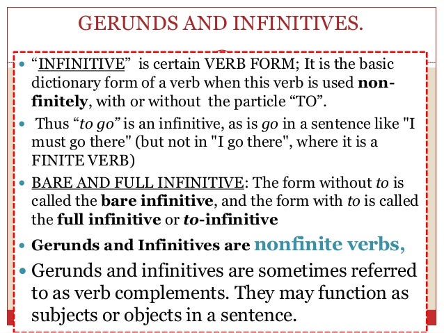 GERUNDS AND INFINITIVES
