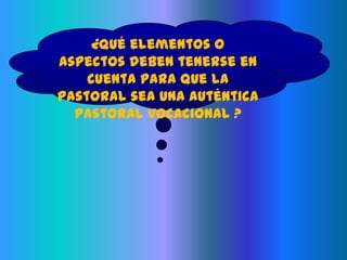 Ppt pastoral juvenil y vocacional | PPTX