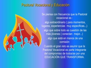 Ppt pastoral juvenil y vocacional | PPTX
