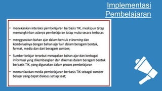 Implementasi
Pembelajaran
 
