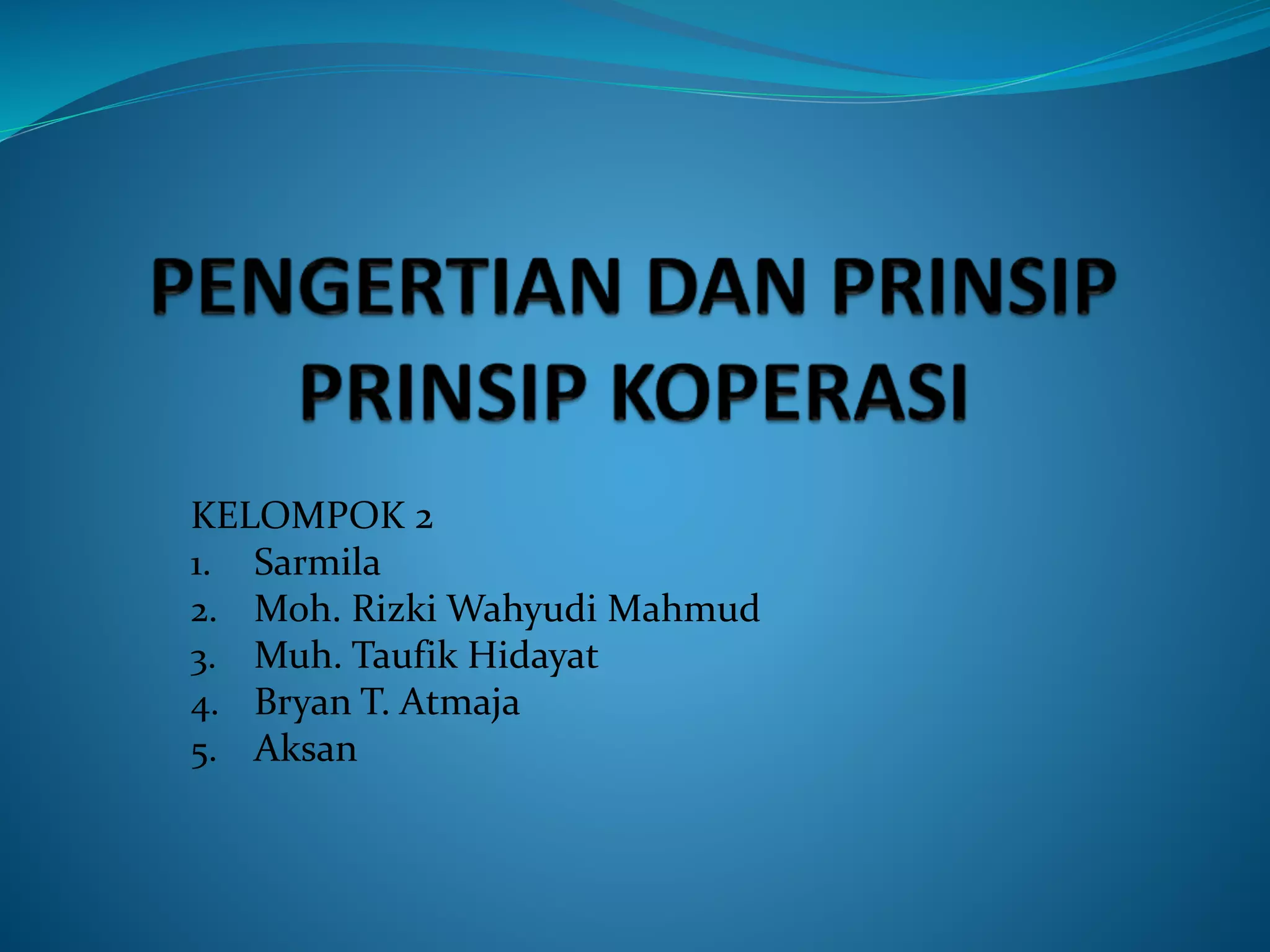 Ppt Pengertian Dan Prinsip Prinsip Koperasi Pptx