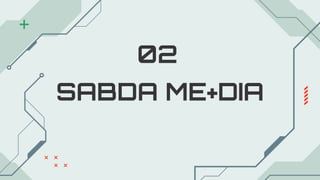 SABDA ME+DIA
02
 