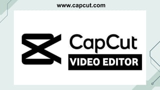 www.capcut.com
 