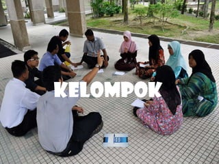 KELOMPOK

 