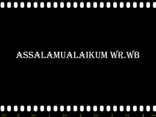 ASSALAMUALAIKUM WR.WB




>>   0   >>   1   >>   2   >>   3   >>   4   >>
 