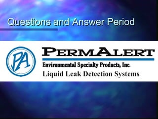 Questions and Answer PeriodQuestions and Answer Period
 