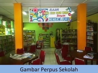 Gambar Perpus Sekolah
 
