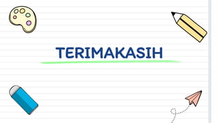 TERIMAKASIH
 