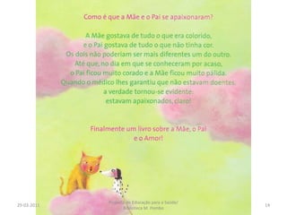 29-03-201114Projecto de Educação para a Saúde/ Biblioteca M. Pombo