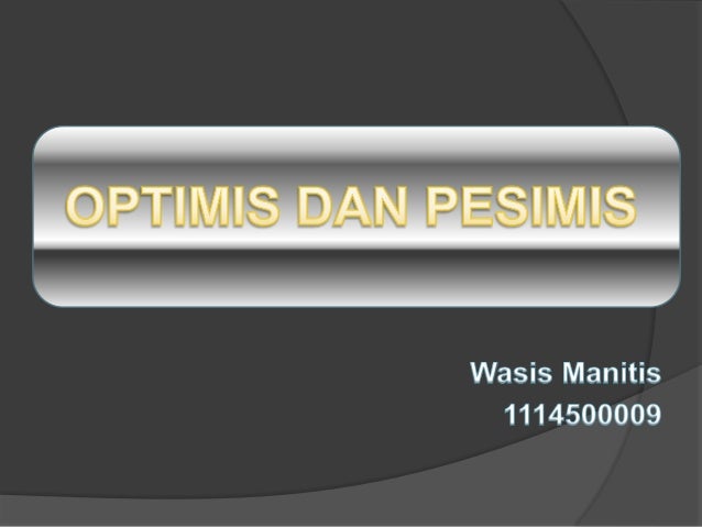 Ppt Pesimis Fixs