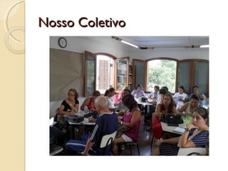 Nosso Coletivo
 