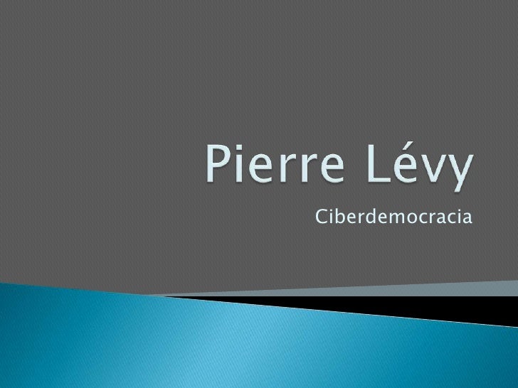 ciberdemocracia pierre levy