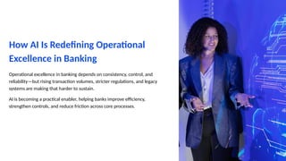 How AI Is Transforming Operational Excellence in Banking for Efficiency ...