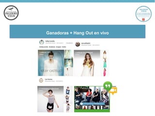 Ganadoras + Hang Out en vivo

 