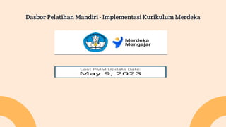 Dasbor Pelatihan Mandiri - Implementasi Kurikulum Merdeka
 