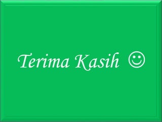 Terima Kasih 