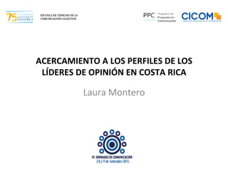Acercamiento a los perfiles de los líderes de opinión en Costa ...