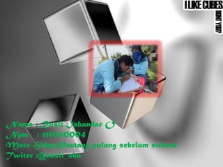 Nama : Rusli Iskandar O
Npm : 115040004
Moto Hidup:Pantang pulang sebelum sukses
Twiter :@rusli_oha
 