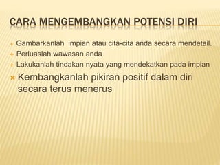 Ppt potensi diri | PPTX