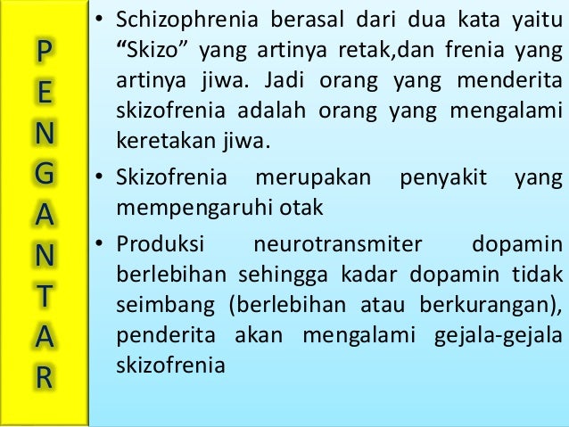 SCHIZOPHRENIA SKIZOPRENIA SCHIZOPHRENIA SKIZOPRENIA