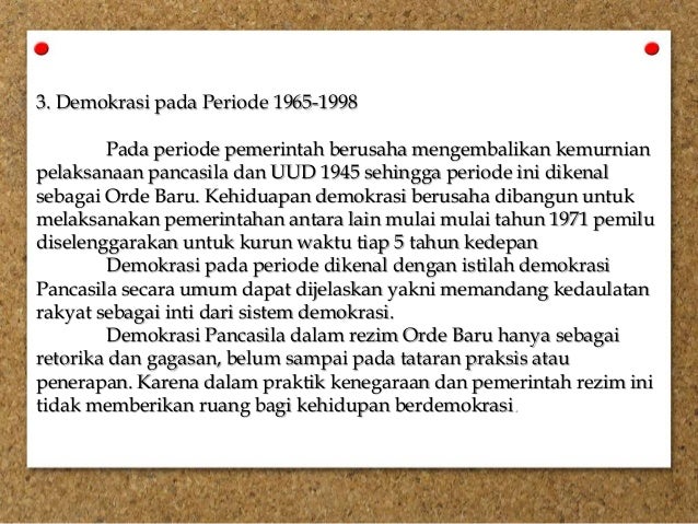 Pelaksanaan Demokrasi Di Indonesia Pada Periode 1965 Sampai 1998 Kami
