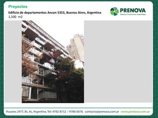 Edificio de departamentos Ancon 5353, Buenos Aires, Argentina
1,500 m2
Proyectos
 