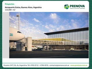 Proyectos
Aeropuerto Ezeiza, Buenos Aires, Argentina
110,000 m2
 