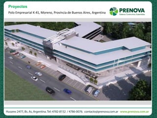 Polo Empresarial K 41, Moreno, Provincia de Buenos Aires, Argentina
Proyectos
 