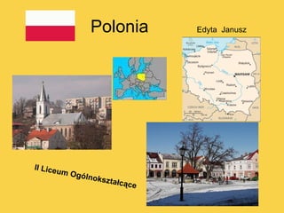 Polonia  Edyta  Janusz II Liceum Ogólnokształcące  