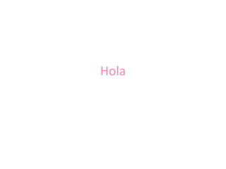 Hola 