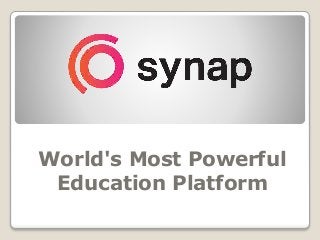 World's Most Powerful
Education Platform
 