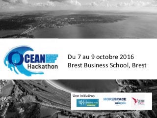 Du 7 au 9 octobre 2016
Brest Business School, Brest
Une initiative:
 