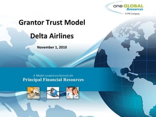 Grantor Trust Model
Delta Airlines
November 1, 2010
 