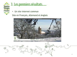 • Un site internet commun
Site en Français, Allemand et Anglais

8

 