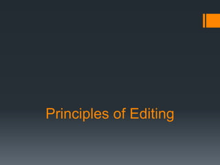 Principles of Editing
 