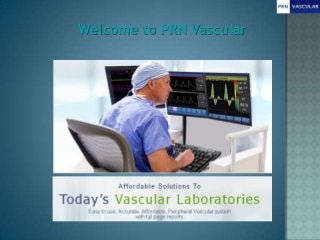 Welcome to PRN Vascular

 