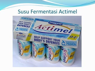 Susu Fermentasi Actimel
 