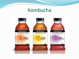 Kombucha
 