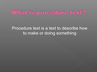 Ppt procedure text | PPT