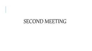 SECOND MEETING
 