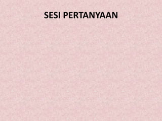 SESI PERTANYAAN
 