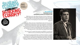 Rui ribeiro
Founder & Ceo
qsp consultoria de marketing
MBA Executivo pela Porto Business School e Mestre em
Gestão e Negócios pelo IESF,complementa a sua formação,
concluindo o Curso Geralde Finanças na Porto Business
School,e a formação para executivos na IESE– Univ. de
Navarra.
Estudou ideias,teoriase metodologias dos maiores gurus da
atualidade,participando em diversos congressos, workshops e
seminários. É responsável pela organização da Conferência
Internacional QSP Summit e pela vinda a Portugal de oradores
como Kenichi Ohame,David Aaker,Bob Phibs, Michio Kaku;
Ori Brafman,Ziv Carmon,Neil Bearden,Klauss Wertenbroch,
Nirmalya Kumar e HermawanKartajaya entre outros.
Faz parte do Conselho Estratégico da APPM; é membro do
CMO Council e da American Marketing Association.
Tem diversos artigospublicados e é CEO e Fundador da QSP-
Consultoria de Marketing. Foi Diretor Geral do Grupo Media
Capital.Exerceu a Direção de Publicidade das Rádios da Media
Capital.Dirigiu o Marketing da TSF,Grande Reportagem,Rádio
Energia e XFM. Foi ainda Diretor Adjunto da Rádio Nova Era.
 