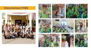 Dokumentasi PHBS
 