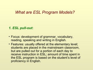 Esl Program Models Ppt program models and features of bilingual and esl programs (1) 5 | PPT