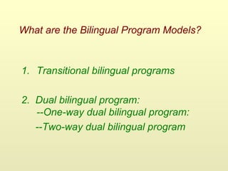Esl Program Models Ppt program models and features of bilingual and esl programs (1) 5 | PPT