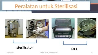 Peralatan untuk Sterilisasi
sterilisator DTT
11/19/2024 PPI di FKTP_Kemkes 2020 42
 